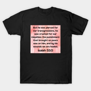 Bible Verse Isaiah 53:5 T-Shirt